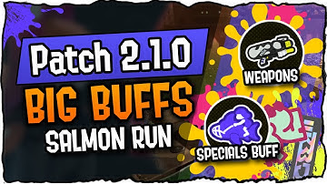 Big Buffs in Salmon Run Patch 2.1.0 - Weapon ┃ Reefslider - Splatoon 3 Salmon Run Next Wave