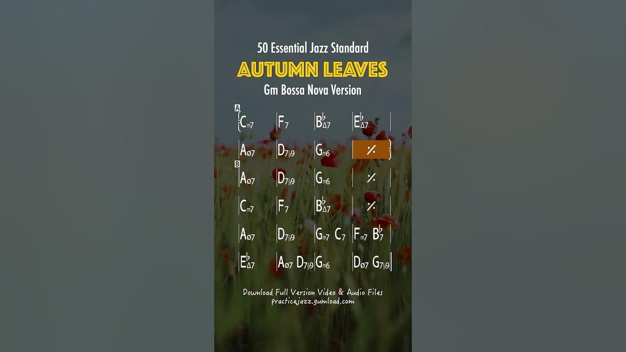 Autumn Leaves Gm Bossa Nova Version - Essential Jazz Standard Practice Autumn Leaves Gm Bossa Nova Version - Essential Jazz Standard Practice