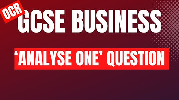 OCR GCSE Business 3 Mark Analyse One Question - OCR GCSE Business Exam Technique