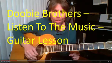 Doobie Brother - Listen To The Music - Guitar Lesson part 2