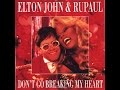Elton John & RuPaul - Don't Go Breaking My Heart (1993) With Duet Lyrics!