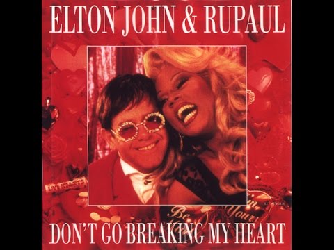 エルトン・ジョン Don't Go Breaking My Heart Don't Go Breaking My Heart - song and lyrics by Elton John