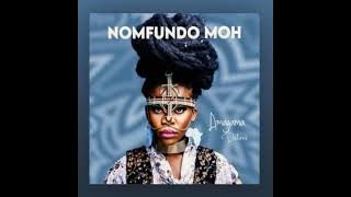 Nomfundo Moh -Kusengakhanya( Audio)