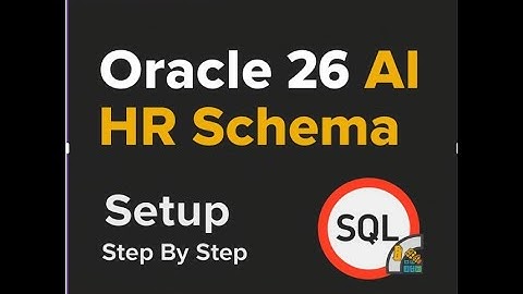 Oracle 26 AI Database Installation & HR Schema Setup (Complete Guide)