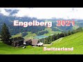 SWITZERLAND - Engelberg 2021 - Interlaken - Grindelwald - Lauterbrunnen -  Wengen - Suiza- PART 3