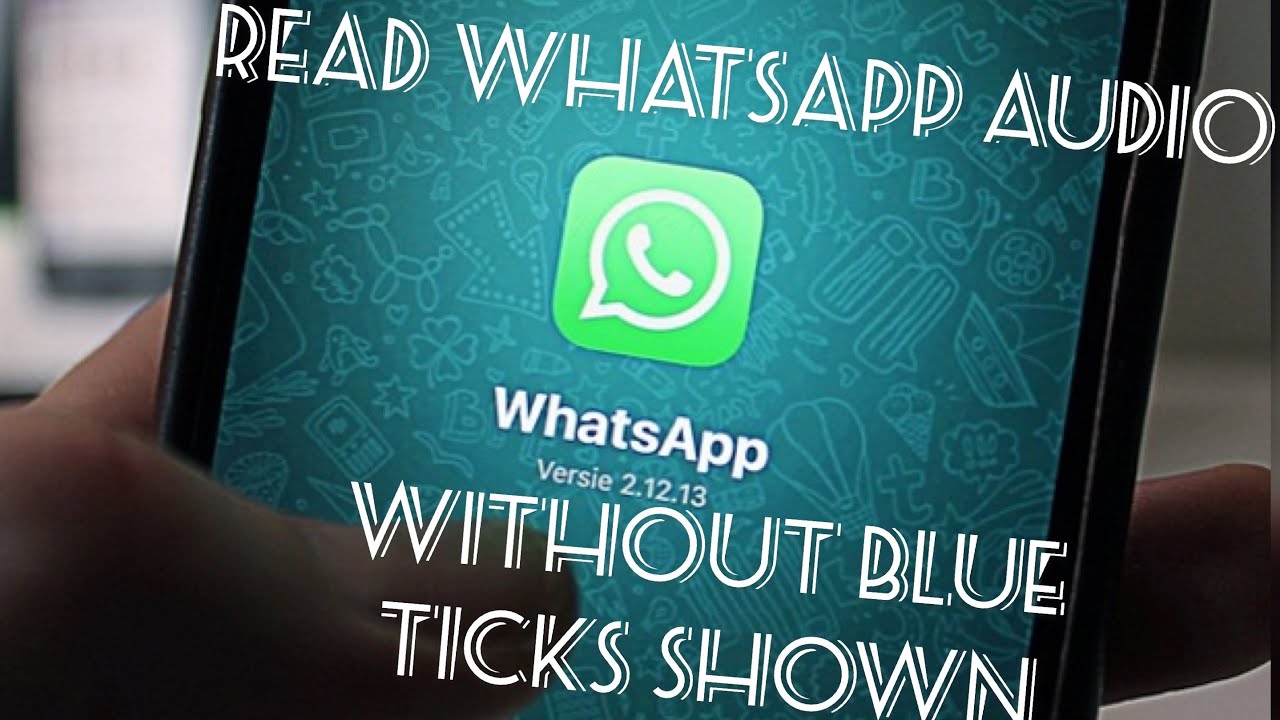 How To Read WhatsApp Audio Without Blue Ticks Shown YouTube How To Read WhatsApp Audio Without Blue Ticks Shown YouTube