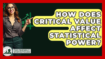 How Does Critical Value Affect Statistical Power? - The Friendly Statistician