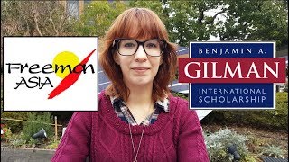 I am a Gilman Scholar and a Freeman Asia Scholar