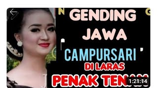 GENDING JAWA CAMPURSARI PALING ENAK DIDENGAR SAAT ACARA PENGANTEN BAS GLER PENAK TENAN