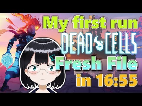 Dead cells Fresh file in 16:55 (IGT) [ バ美肉 Vtuber ]