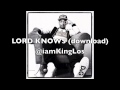 Los Lord Knows Freestyle