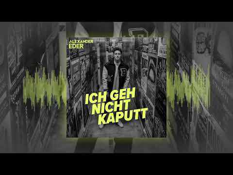 Alexander Eder-  Ich Geh Nicht Kaputt (Visualizer)
