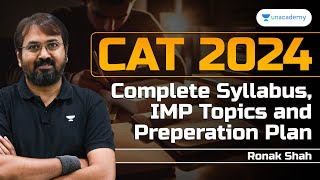 CAT 2024 | Complete Syllabus, IMP Topics and Prep Plan | Ronak Shah