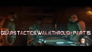 Gears Tactics Walkthrough Part 15- Contraband