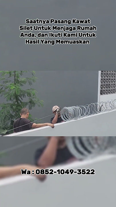 'Butuh Kawat Silet Segera? Hubungi Kami di Nomor Yang ada di Vidio!!
