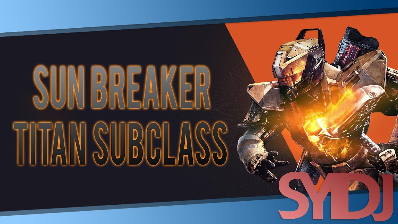 Titan Sun Breaker Subclass!!!(Destiny TTK)