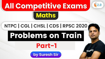 10:00 PM - All Competitive Exams | Maths by Suresh Nigam | Problems on Train (Part-1)