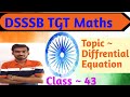 Differential Equations ~ 43 #dsssbtgt #dsssbtgtpgt #tgtmaths #tgt #uptgt #tgtpgt #viralvideo#youtube