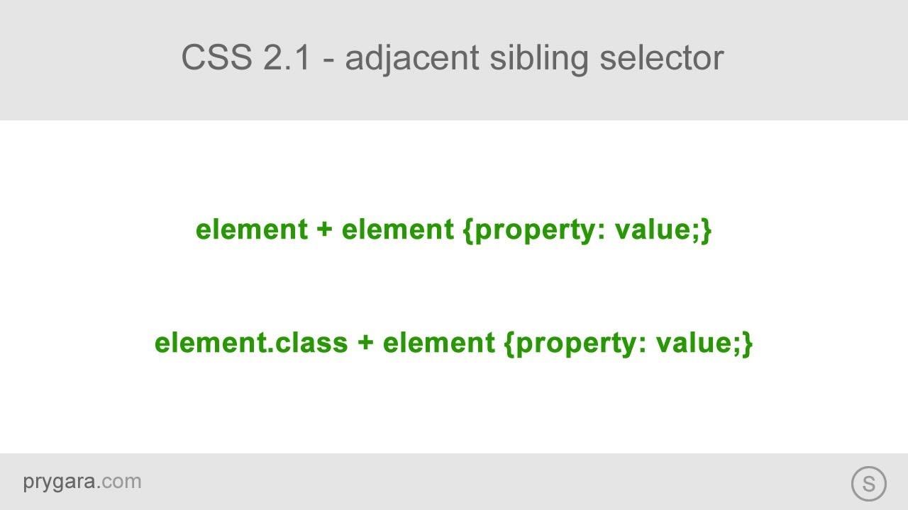 CSS 2.1 - css selectors - adjacent sibling selector - two conditions ...