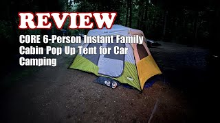 CORE 6-Person Instant Cabin Tent Review: Worth It for Family Car Camping? 2025