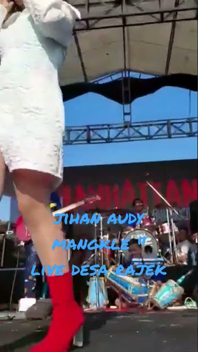 jihan audy mangkle-mangkle live desa rajek #jihanaudy  #shorts