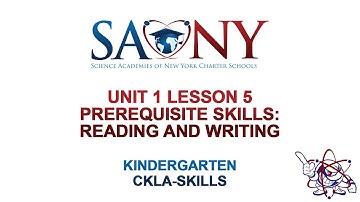 Kindergarten CKLA Skills - Unit 1 Lesson 5 Prerequisite Skills: Reading and Writing