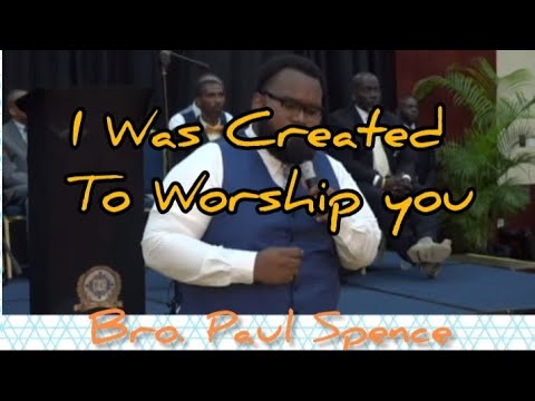 Paul Spence | I Was Created to Worship You| First Church of Our Lord Jesus Christ Jamaica 🇯🇲