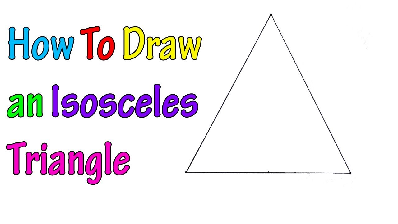 How to Draw an Isosceles Triangle | Step by Step - For Kids - YouTube