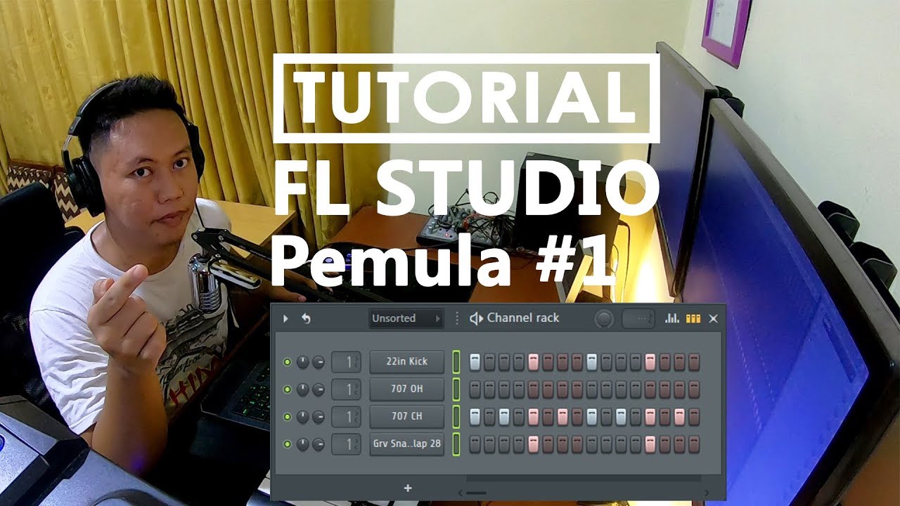 BELAJAR FL STUDIO MUDAH UNTUK PEMULA 1 YouTube