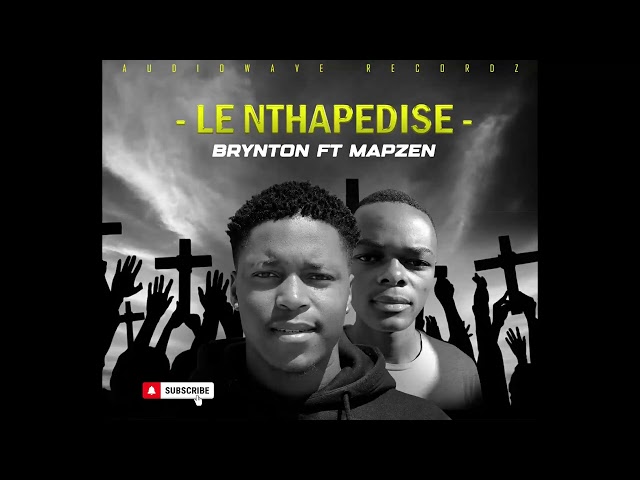 Brynton - Le Nthapedise ft Mapzen (Official Audio) class=