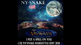 Miniatura de "Thema: DJ Ny-snake -I Put a Spell on You( dj ny-snake original hardstyle edit 2021 single edit"