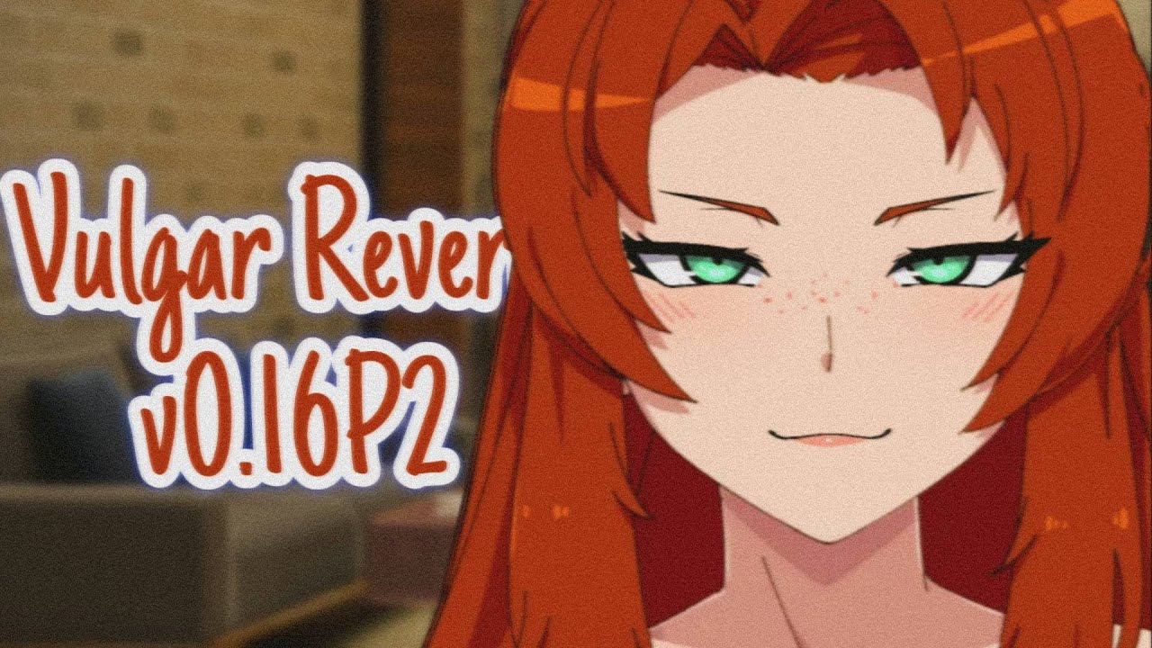 Vulgar Reverie [v0.16 P2] en Español - YouTube