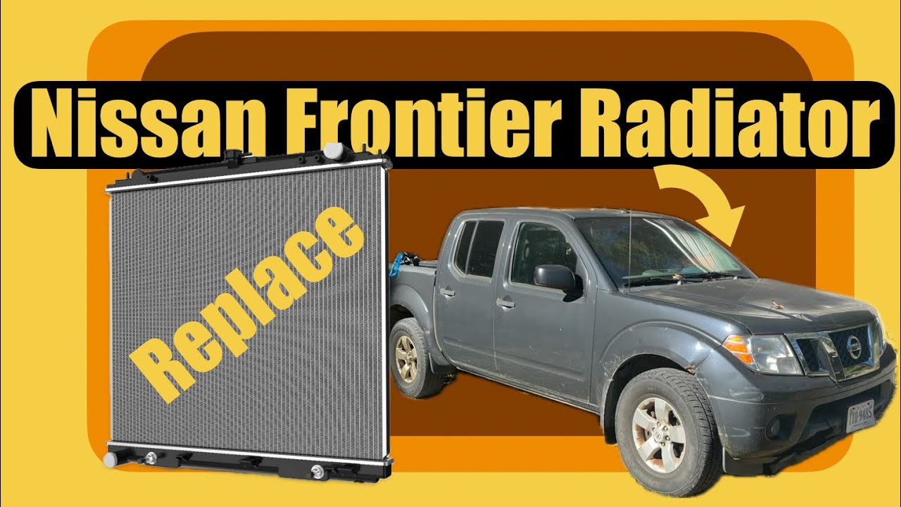 Как заменить радиатор в Nissan Frontier