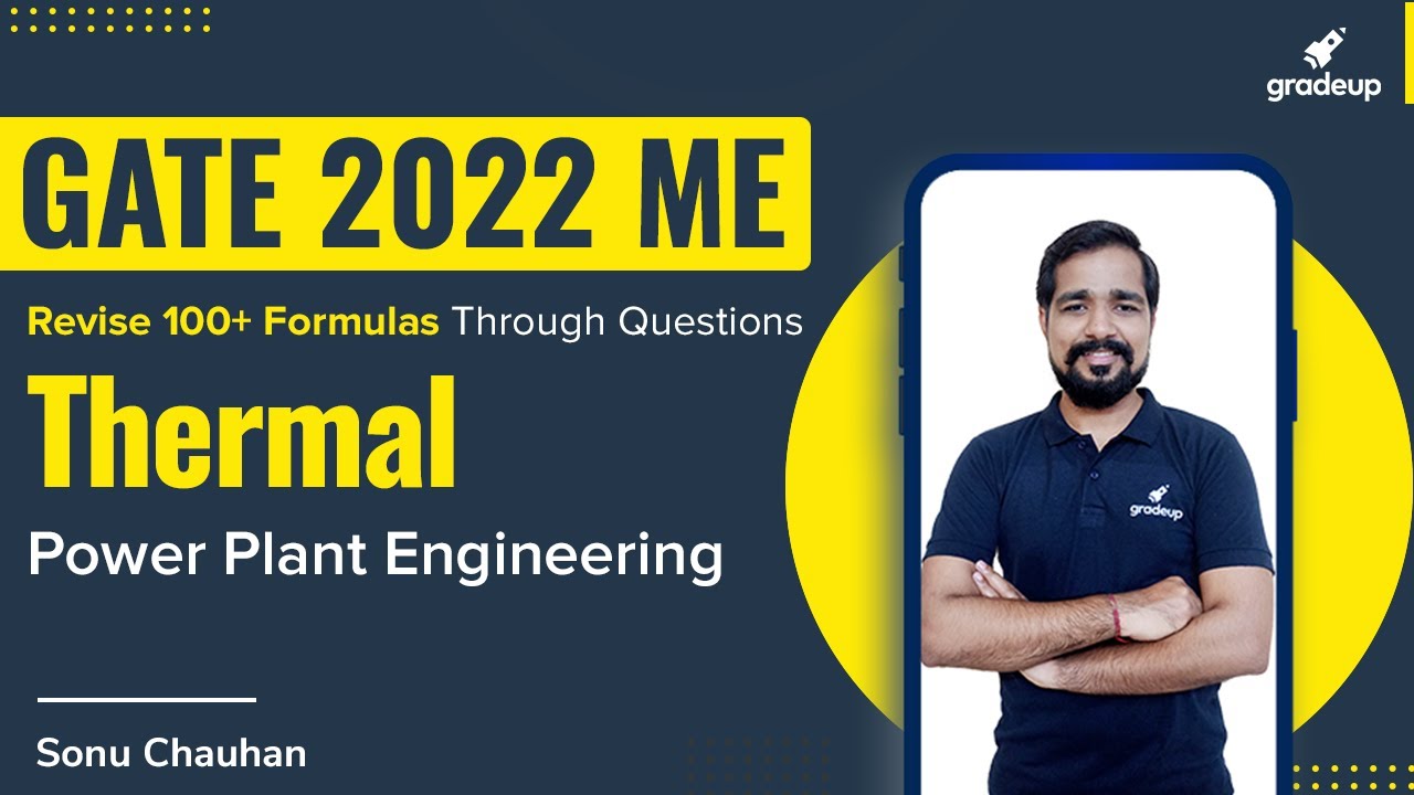 GATE 2022 ME | Thermal | Power Plant Engineering | Sonu Chauhan | Gradeup