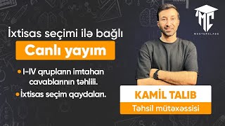 İxtisas seçimi necə olmalıdır? | Kamil Talıb | Master Class