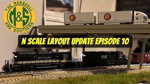 N Scale Layout Update Episode 10