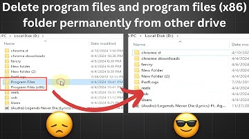how to Delete program files and program files (x86) folder permanently from other drive