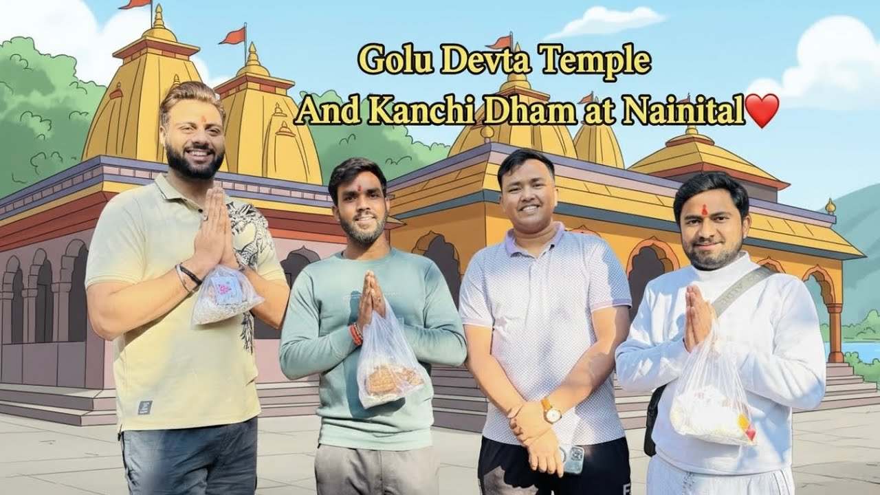 😱 Surprising We Are Going to Golu Devta Temple🔱 And Neem Karoli Baba Temple🛕 Kanchi Dham♥️ Nainital🌸