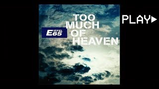 EIFFEL 65 - TOO MUCH OF HEAVEN (Original Radio Edit)