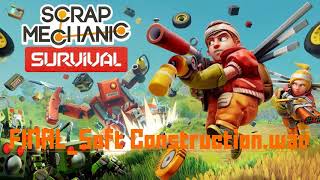 Scrap Mechanic OST | Soft Construction screenshot 5
