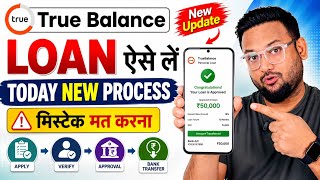 True Balance Loan ( New Process ) Today 2026 | How to Get a Loan from True Balance Loan App 2026