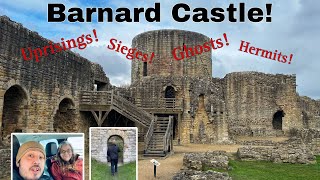 The Eventful History of Barnard Castle... Castle - Uprisings, sieges, ghosts and eccentric hermits!