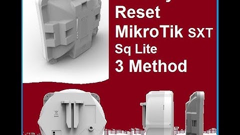 MikroTik SXT Sq Lite Factory Reset - 3 Way
