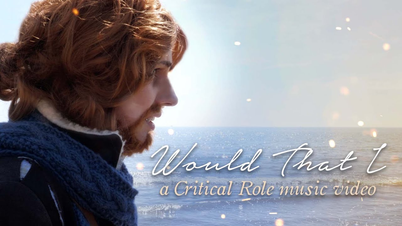 Would That I (Project Widogast) 🔥 Critical Role Cosplay Music Video