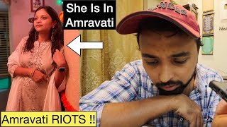WORRIED FOR MY WIFE DUE TO RIOTS IN AMRAVATI || Situation Looks BAD !!! screenshot 3
