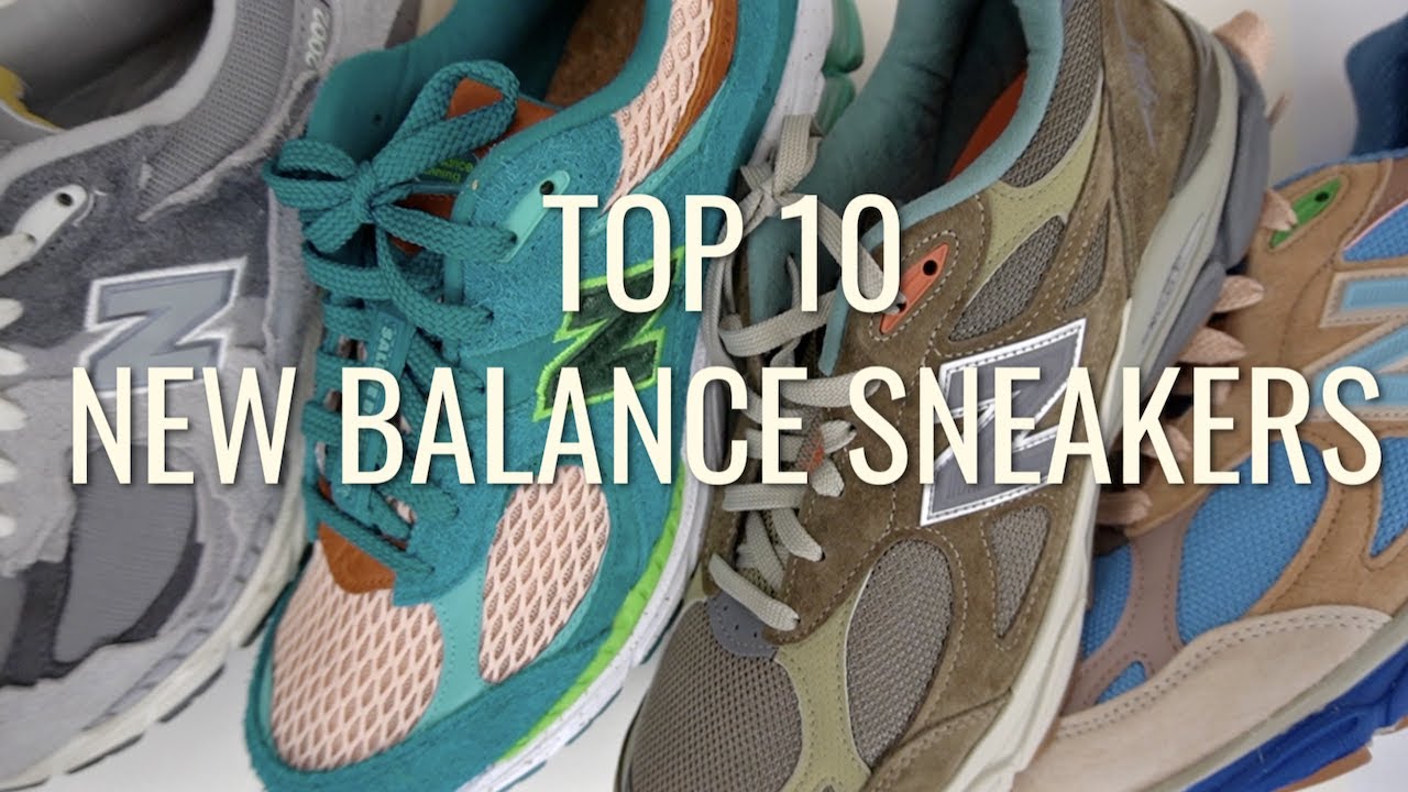DID NEW BALANCE DOMINATE 2021? TOP 10 NEW BALANCE SNEAKERS OF THE YEAR ...
