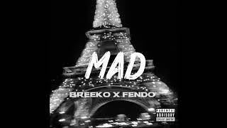 Breeko - Mad feat. Fendo (Official Music)