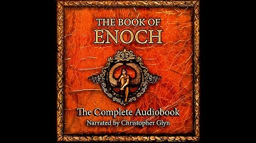 THE BOOK OF ENOCH 📜 The Ethiopian Bible | Complete Audiobook With Text - Read By Christopher Glyn