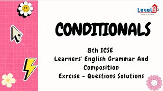 8th ICSE Learners' English Grammar And Composition | CONDITIONALS | Exercise-Questions Solutions Net Worth