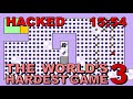 [Former WR] The World's Hardest Game 3 Hacked in 15:54